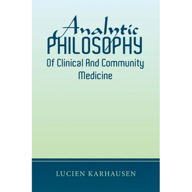 Analytic Philosophy of Clinical and Community Medicine