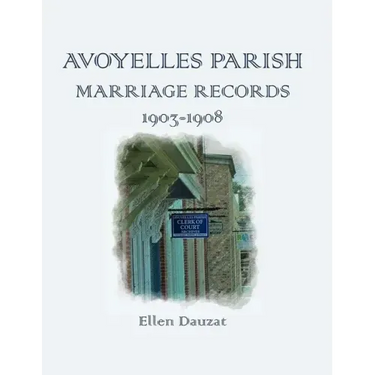 Avoyelles Parish Marriage Records 1903-1908