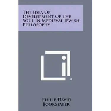 The Idea of Development of the Soul in Medieval Jewish Philosophy
