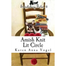 Amish Knit Lit Circle: Smicksburg Tales 3
