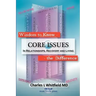 Wisdom to Know the Difference: Core Issues in Relationships, Recovery and Living
