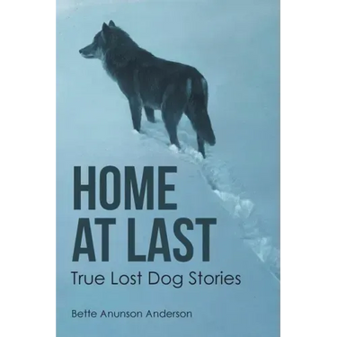 Home at last: True Lost Dog Stories