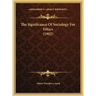 The Significance of Sociology for Ethics (1902)