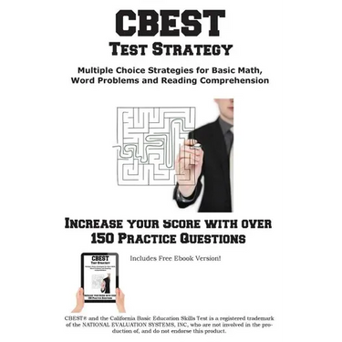 CBEST Test Strategy! Winning Multiple Choice Strategies for the California Basic Educational Skills Test