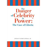 The Danger of Celebrity in Power: the Case of Liberia