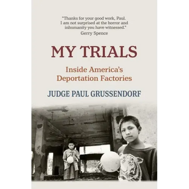 My Trials: Inside America's Deportation Factories