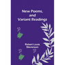 New Poems, and Variant Readings