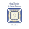 Signal Detection and Recognition by Human Observers