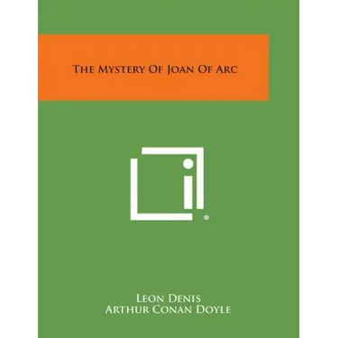 The Mystery of Joan of Arc