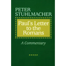 Paul's Letter to the Romans: A Commentary