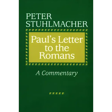 Paul's Letter to the Romans: A Commentary