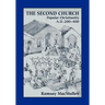 The Second Church: Popular Christianity A.D. 200-400