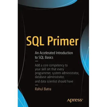 SQL Primer: An Accelerated Introduction to SQL Basics