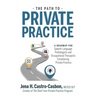 The Path to Private Practice: A Roadmap for Speech-Language Pathologists and Occupational Therapists Considering Private Practice