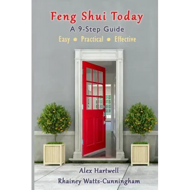 Feng Shui Today: A 9-Step Guide