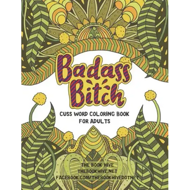 Badass Bitch: Cuss Word Coloring Books for Adults