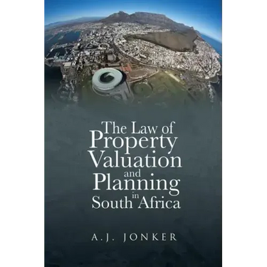 The Law of Property Valuation and Planning in South Africa