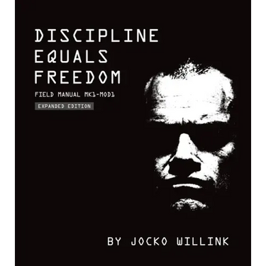 Discipline Equals Freedom: Field Manual Mk1-Mod1