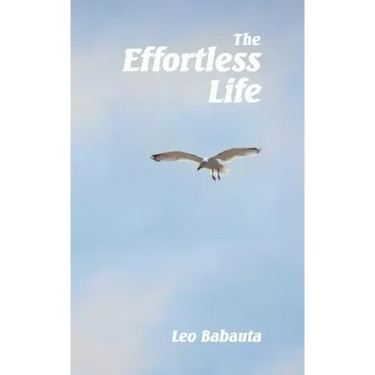 The Effortless Life