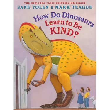 How Do Dinosaurs Learn to Be Kind?