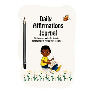 Daily Affirmations Journal: A Journal to Help Kids Practice Positive Thinking and Seeing The Value in Themselves