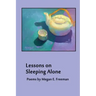 Lessons on Sleeping Alone