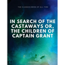 In Search of the Castaways; Or, The Children of Captain Grant