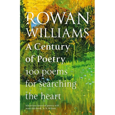 A Century of Poetry: 100 Poems for Searching the Heart