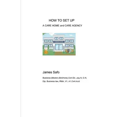 HOW TO SET UP A CARE HOME and CARE AGENCY