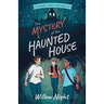 The Mystery of the Haunted House