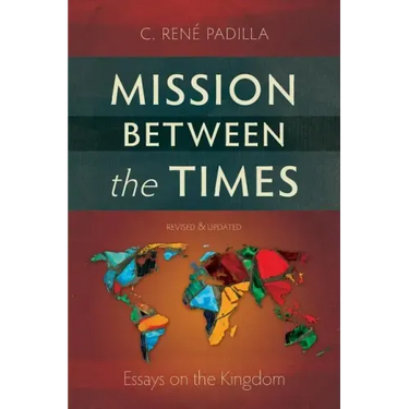 Mission Between the Times: Essays on the Kingdom