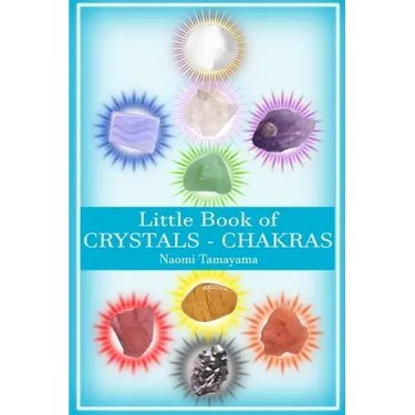 Little Book of Crystals: Chakras