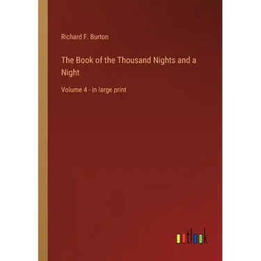The Book of the Thousand Nights and a Night: Volume 4 - in large print
