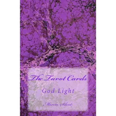The Tarot Cards: God Light