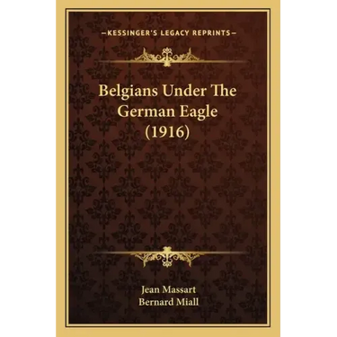 Belgians Under the German Eagle (1916)