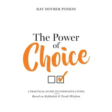 The Power of Choice: A Practical Guide to Conscious Living