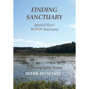 Finding Sanctuary: Ipswich River Wildlife Sanctuary