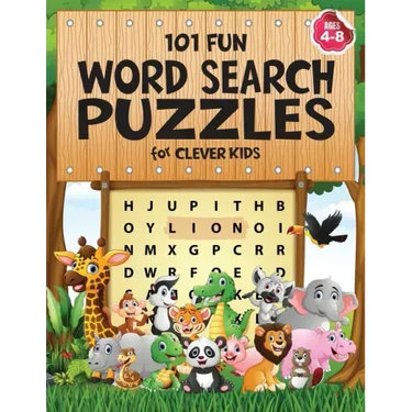 101 Fun Word Search Puzzles for Clever Kids 4-8: First Kids Word Search Puzzle Book ages 4-6 & 6-8. Word for Word Wonder Words Activity for Children 4