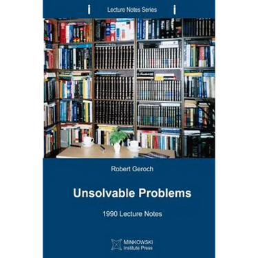Unsolvable Problems: 1990 Lecture Notes