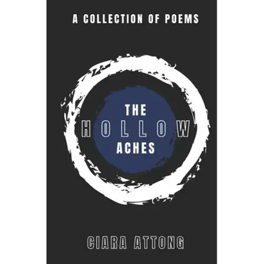 The Hollow Aches: A Collection of Poems