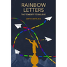 Rainbow Letters: The Temerity to Believe
