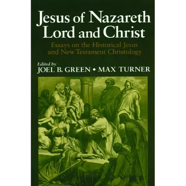 Jesus of Nazareth: Lord and Christ