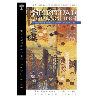 Spiritual Journaling: Recording Your Journey Toward God