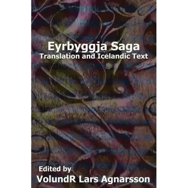Eyrbyggja Saga: Translation and Icelandic Text