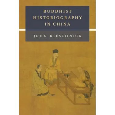 Buddhist Historiography in China