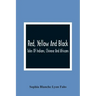 Red, Yellow And Black: Tales Of Indians, Chinese And Africans