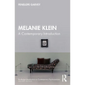 Melanie Klein: A Contemporary Introduction