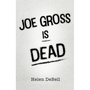 Joe Gross Is Dead