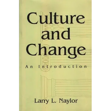 Culture and Change: An Introduction