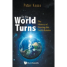 As the World Turns: The History of Proving the Earth Rotates